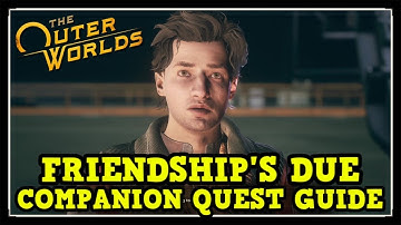 The Outer Worlds Felix Friendship