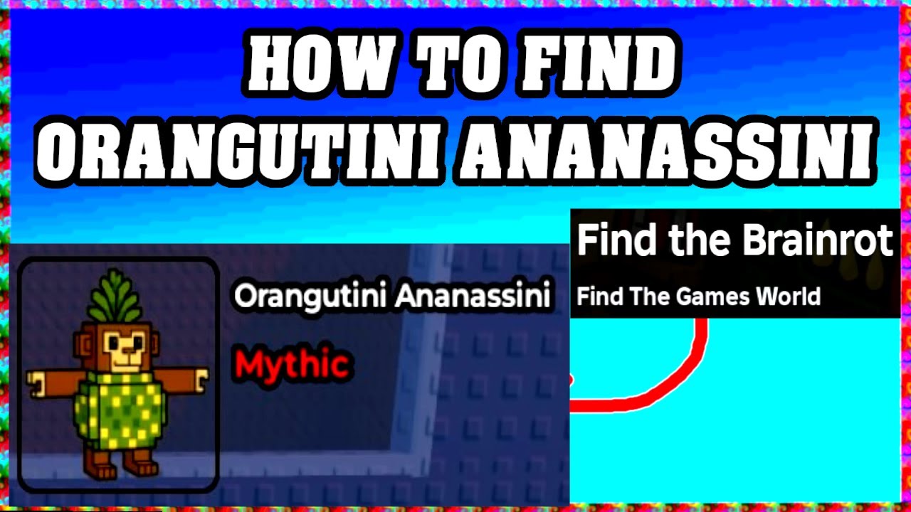 How To Find ORANGUTINI ANANASSINI in FIND THE BRAINROT ROBLOX [UPDATE] [walkthrough]