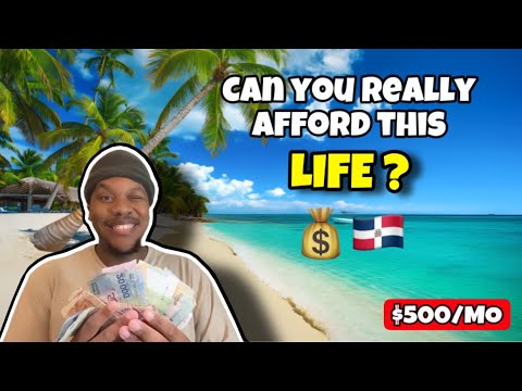“Can You REALLY Afford to Live in the Dominican Republic?” 🇩🇴