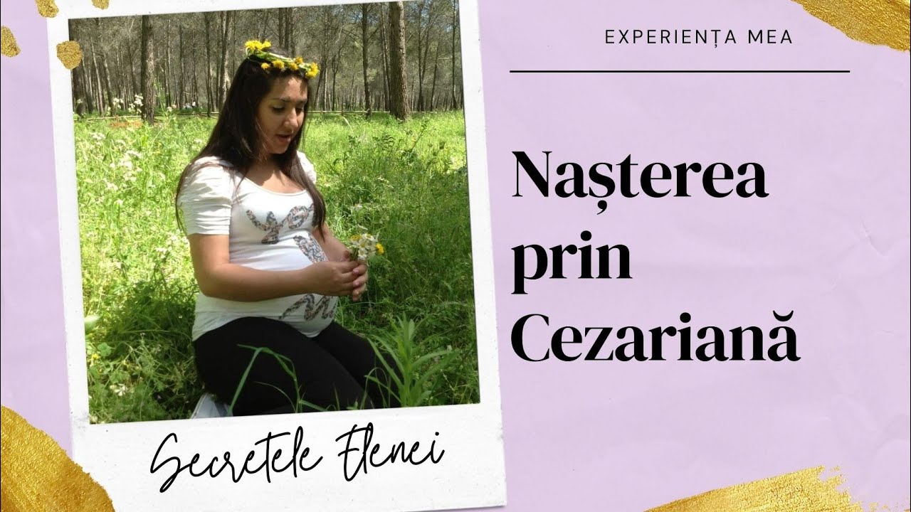 🤰Nasterea prin cezariana ~Experiența mea~