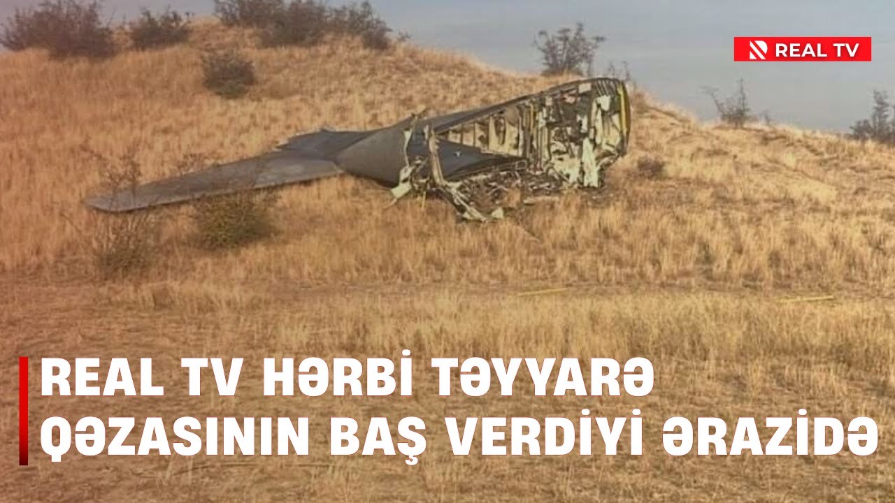 REAL TV hərbi təyyarə qəzasının baş verdiyi ərazidə - ƏN SON MƏLUMATLAR