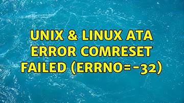 Unix & Linux: ATA error: COMRESET failed (errno=-32) (2 Solutions!!)