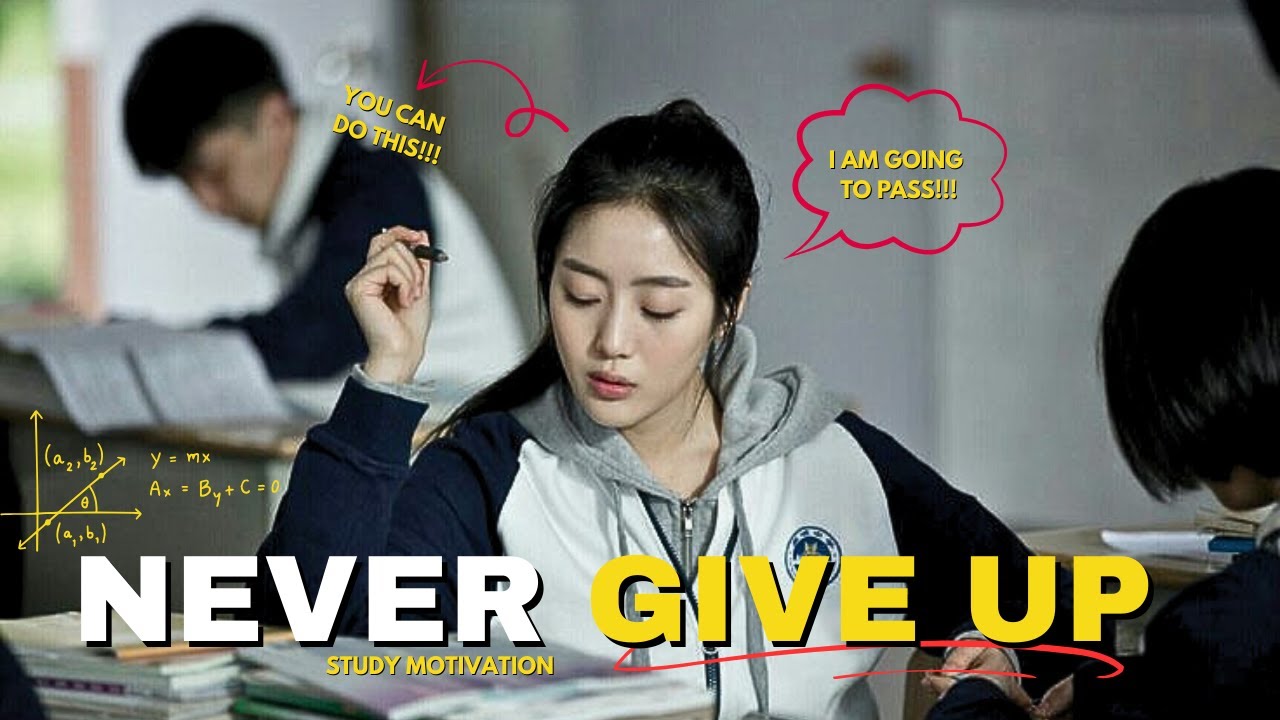 Study Motivation KDRAMA📚 NEVER GIVE UP Multi Kdramas FMV