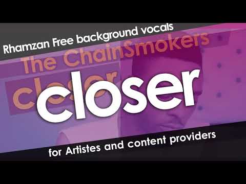 Rhamzan - Closer (Free Background Vocal Nasheed) | For Artistes and Content Providers - Rhamzan - Closer (Free Background Vocal Nasheed) | For Artistes and Content Providers