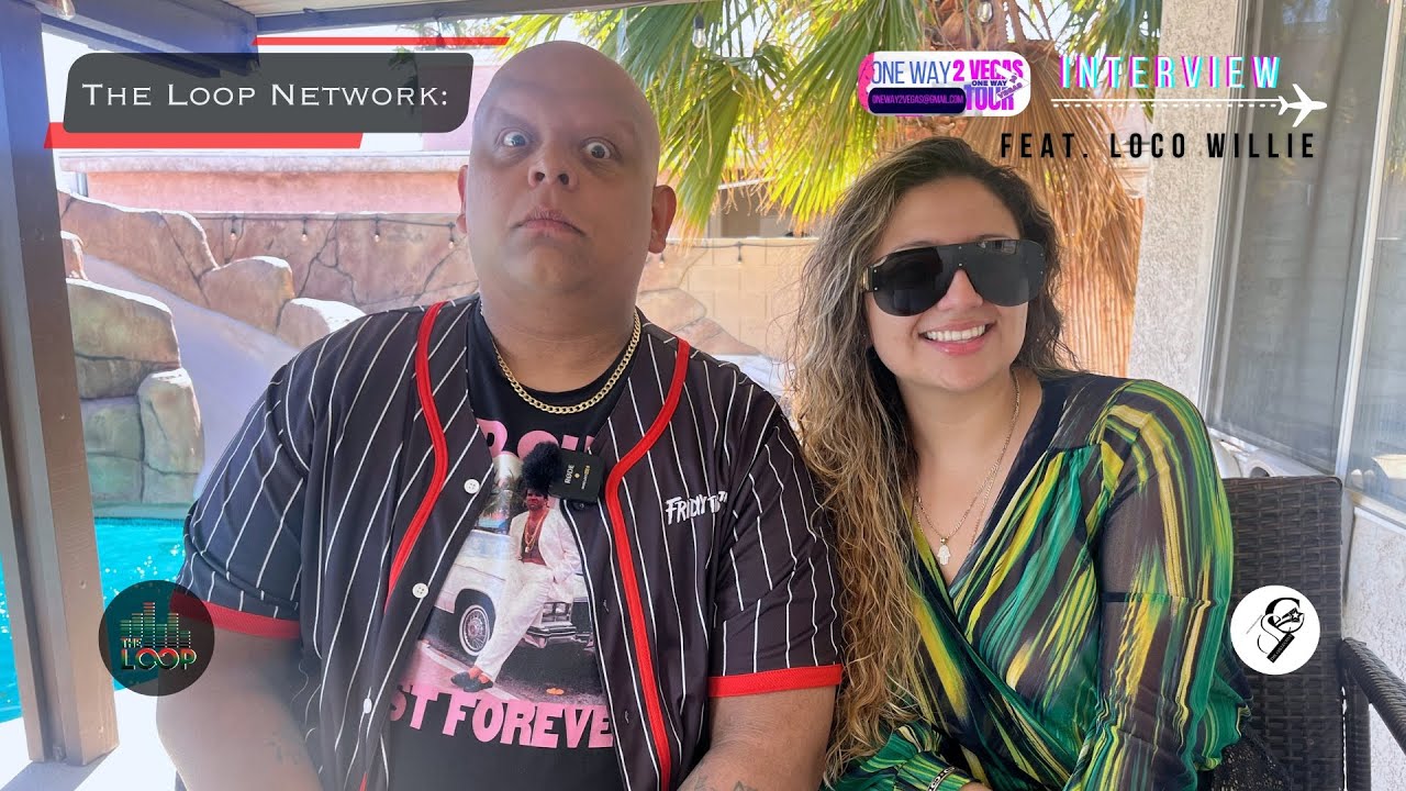 The Loop Network: One Way 2 Vegas Finals Pt. 2- Feat. Loco Willie - YouTube