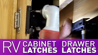 RV Cabinet and Drawer Latches Install [ Howto Install ]