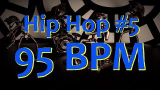 95 BPM - Hip Hop #5 - 4/4 Drum Beat - Drum Track