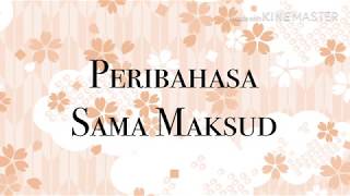 Peribahasa Sama Maksud (1)