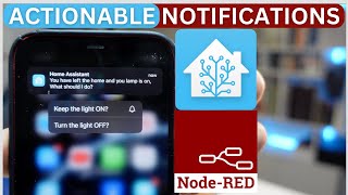 Control your smart home with ACTIONABLE Notifications (Node-Red & Home Assistant)