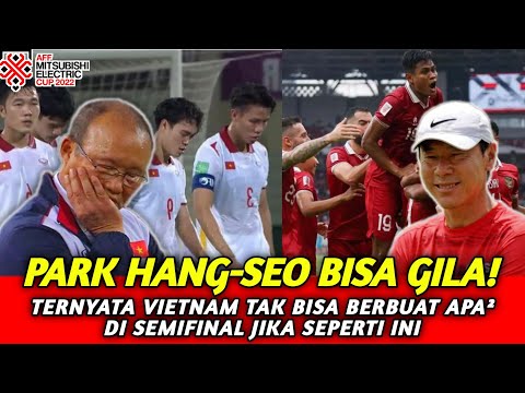 🔴 Park Hang-Seo Bisa Gila ❗Ternyata Vietnam Tak Bisa Apa² Di Semifinal Jika Seperti Ini