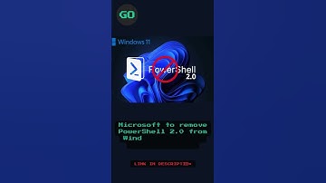 Microsoft to remove PowerShell 2 0 from Windows 11 due to security risks