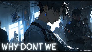 〚NIGHTCORE〛✧ WHY DON'T WE - 8 LETTERS (Lyrics)