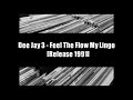 Dee Jay 3 - Feel The Flow My Lingo [DJ mix]