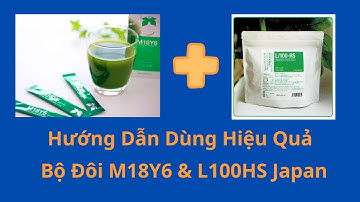 Hướng Dẫn Dùng Cặp Đôi M18Y6 Và L/100HS || Luận Japan.