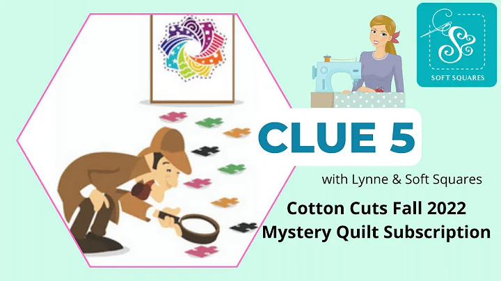 Cotton Cuts' Mystery Quilt - Clue 5 for Fall 2022.