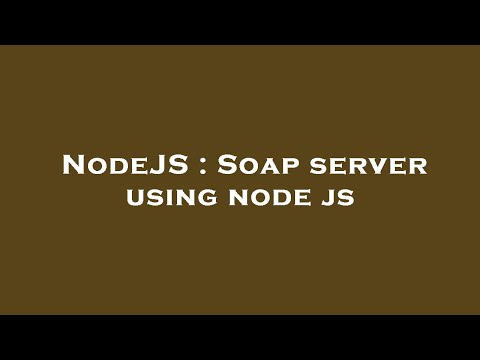 NodeJS : Soap server using node js