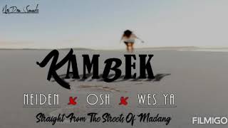 Kambekneiden X Osh X Wes Ya Neiden Sounds Prod