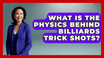 What Is The Physics Behind Billiards Trick Shots? - Billiards Hustlers