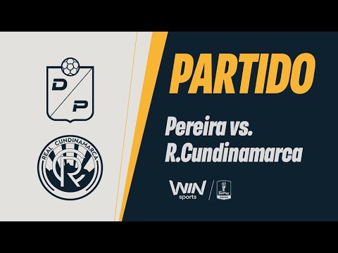 🔴DEPORTIVO PEREIRA VS. REAL CUNDINAMARCA | COPA BETPLAY DIMAYOR 2025 | OCTAVOS - IDA