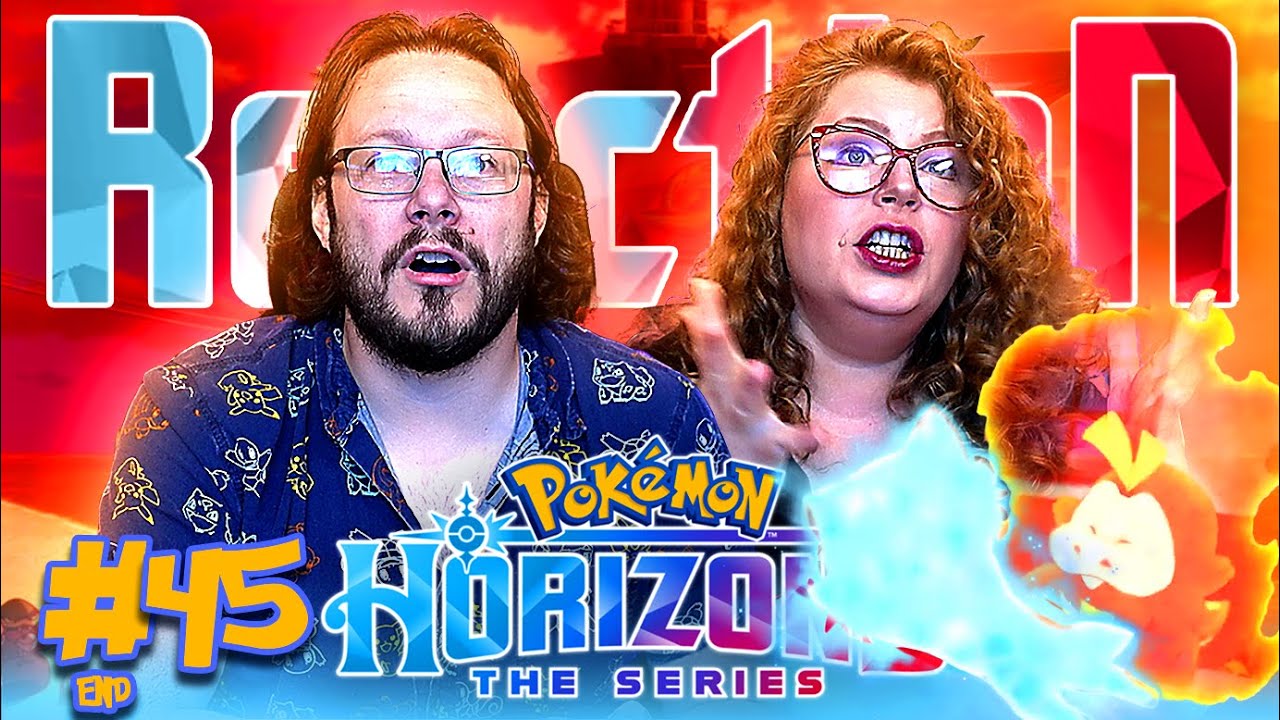 Pokémon: Horizons #45 END REACTION!! "From So Far Away"