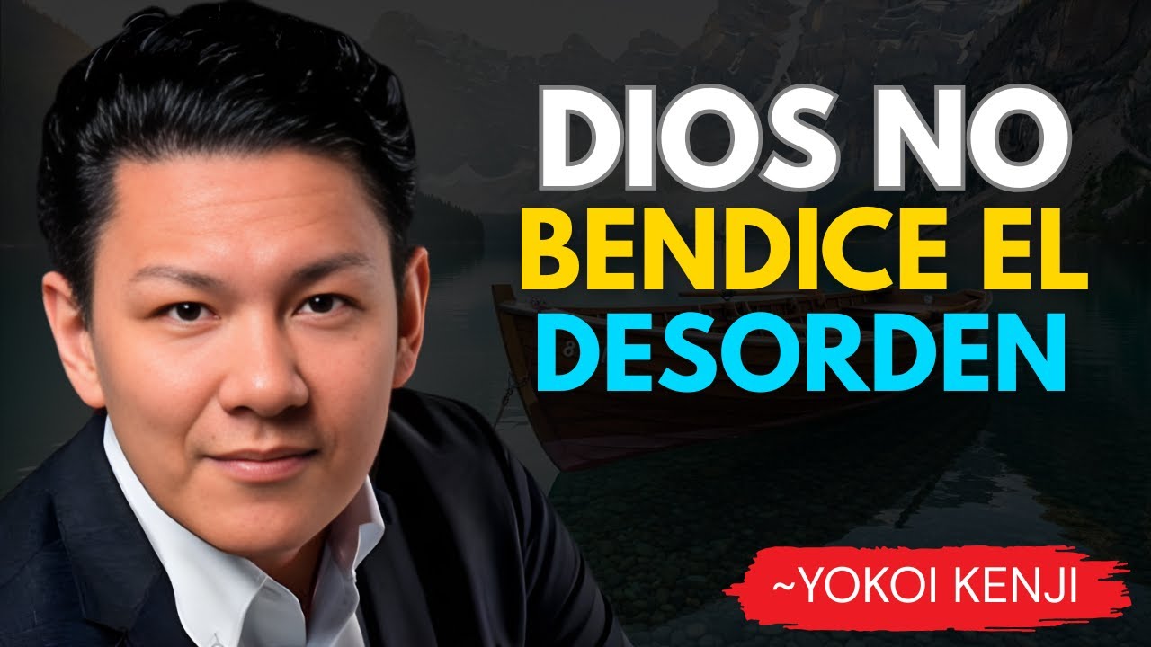 Dios No Bendice el Desorden | El Secreto Japonés para Tu Vida || Yokoi Kenji