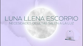 LUNA LLENA ESCORPIO - POR CASA Y POR SIGNO