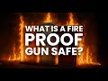 What Is A Fire Proof Gun Safe 