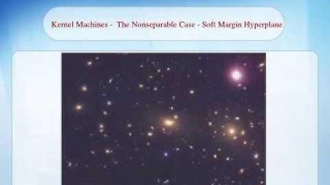 Kernel Machines - The Non-separable Case - Soft Margin Hyperplane