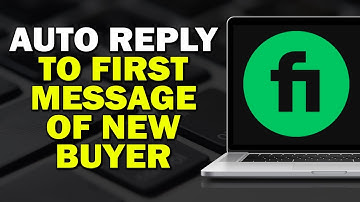 How to Auto Reply to First Message of New Buyer on Fiverr (Step by Step)