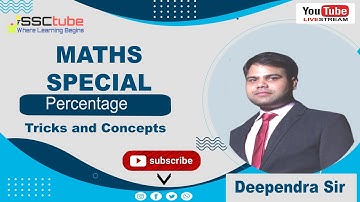 🔴Percentage | Tricks & Concepts | Session 3 | Maths | By Deependra Sir