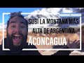 SUBÍ LA MONTAÑA MÁS ALTA DE ARGENTINA 🏔🇦🇷 | Aconcagua | Mendoza