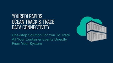 Youredi Rapids Ocean Track & Trace Data Connectivity
