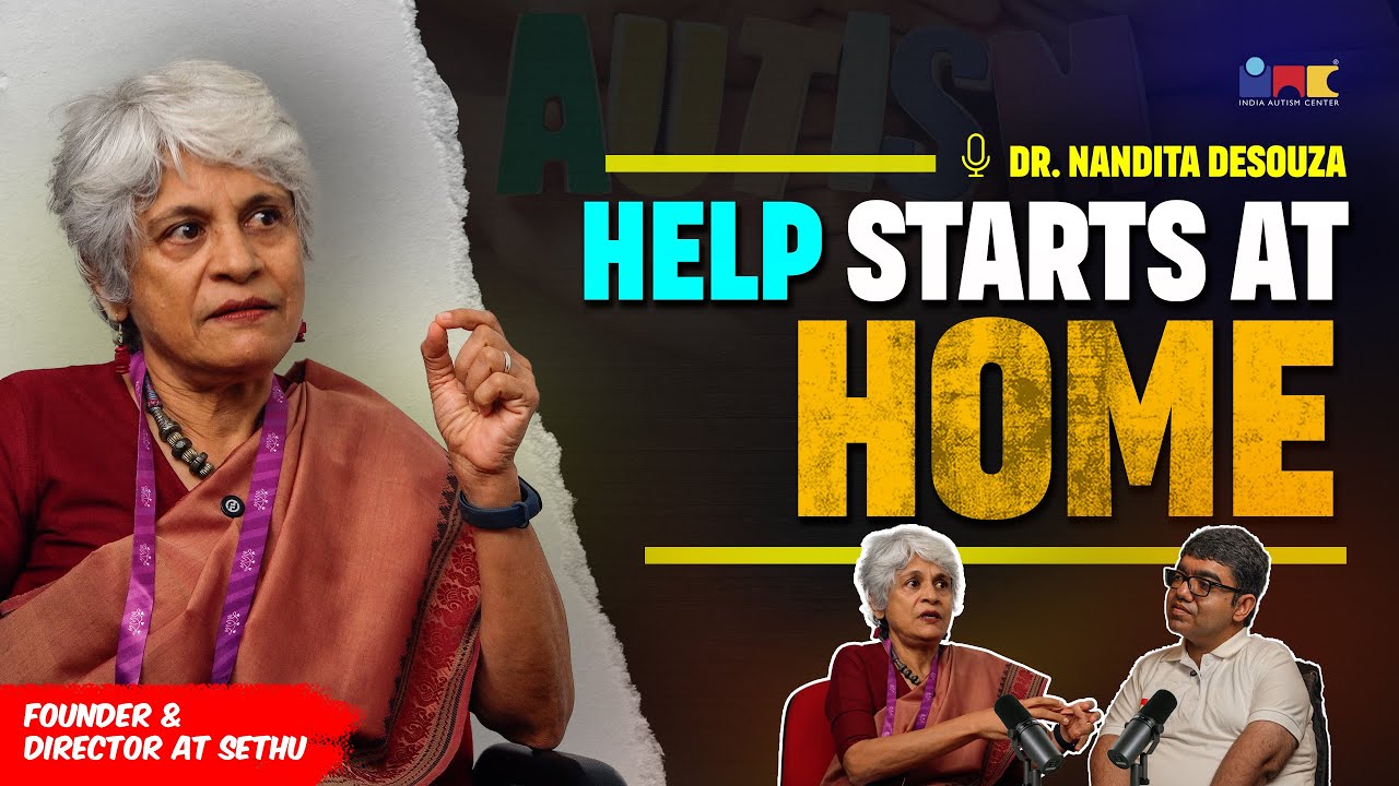 Как поддержать ребёнка с аутизмом дома | Доктор Нандита ДеСоуза | Индийский центр аутизма