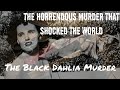The Black Dahlia: The Most Brutal Murder You've Never Heard Of | Unsolved Mysteries | Horror Stories