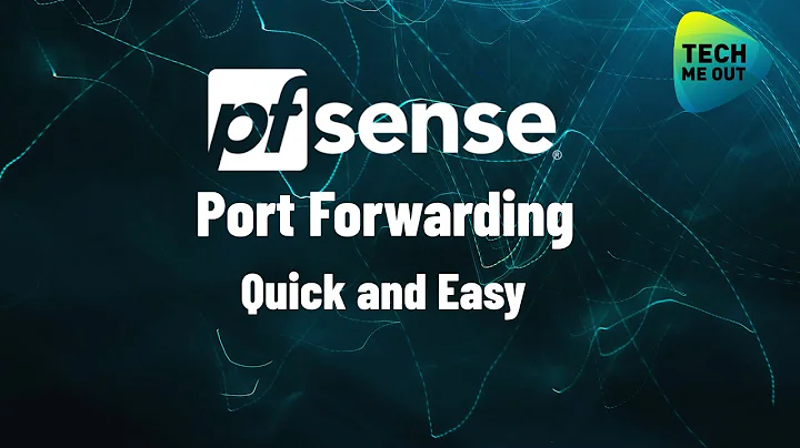 pfSense Port Forwarding (Quick and Easy)