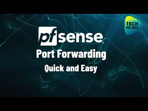 pfSense Port Forwarding (Quick and Easy)