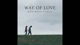 Mohammed Pianist - Way Of Love