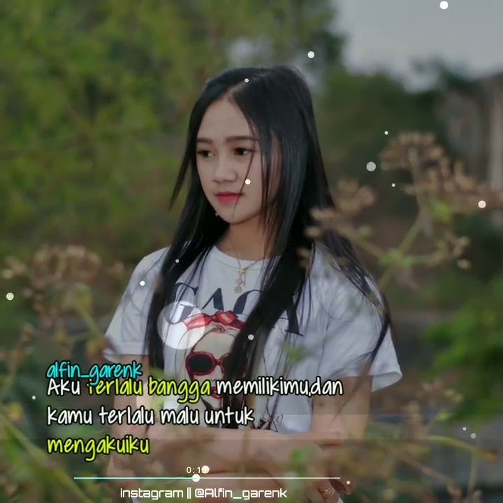 Story wa viral terbaru 2020 GOBLOK ndx aka familia