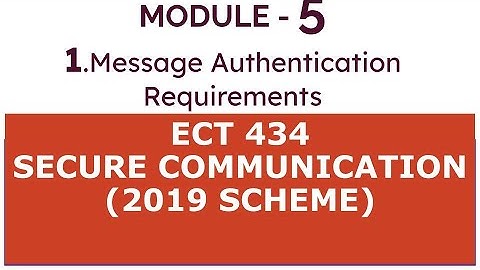 Module 5.1_ Message Authentication requirements