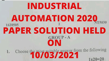 INDUSTRIAL AUTOMATION 2020 PAPER SOLUTION HELD ON 10/03/2021
