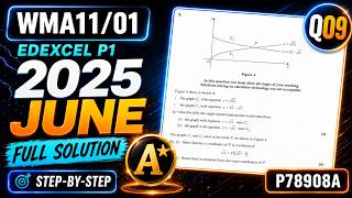 WMA11/01 P1 May 2025 P83171A Q9 Explained Edexcel Pure Maths