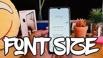 How to change font size in Samsung Galaxy A12