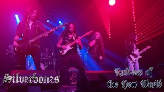 Silverbones - Raiders of the New World [live]