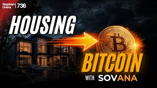 Unlocking Bitcoin Exposure Through Real Estate | Sovana Explained | SLP736