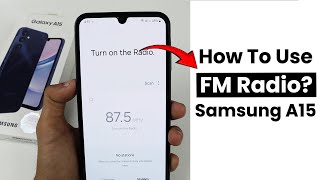 Does Samsung A15 Have a Built-In Radio? How to Use FM Radio in Samsung A15 screenshot 3