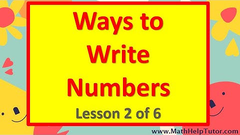 Writing Numbers Using the Expanded Form | Ways to Write Numbers Lesson 2/6 | MathHelpTutor.com