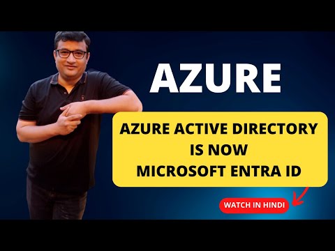 Azure Active Directory is now Microsoft Entra ID - Explained in Hindi