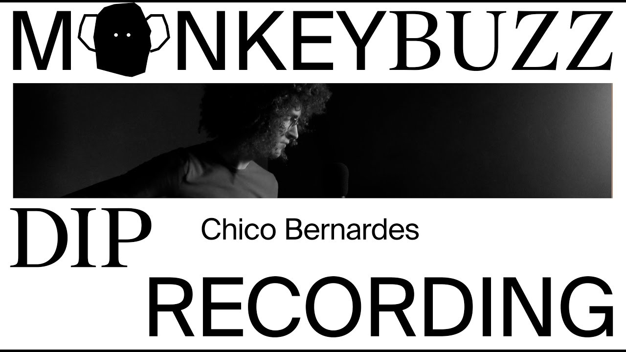 Chico Bernardes | Dip Recordings