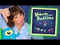 Nobody likes bedtime read aloud story with bri reads