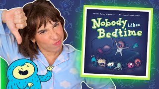 Nobody Likes Bedtime! Read Aloud Story with Bri Reads